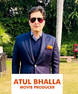 Atul Bhalla Movie Producer