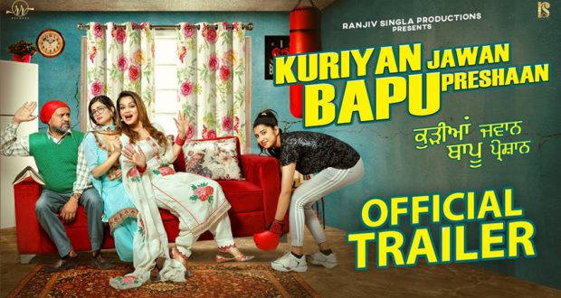 Kuriyan Jawan Bapu Preshaan Trailer