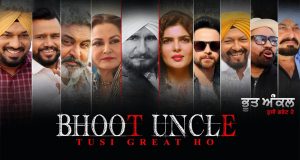 Bhoost Uncle Tusi Great Ho Movie